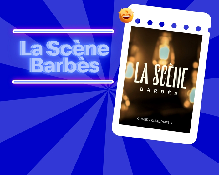 La Scène Barbès - Comedy Club Cover Image